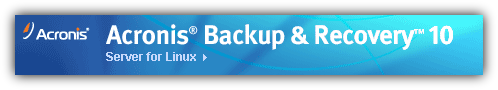 Acronis Backup & Recovery 10 Server for Linux